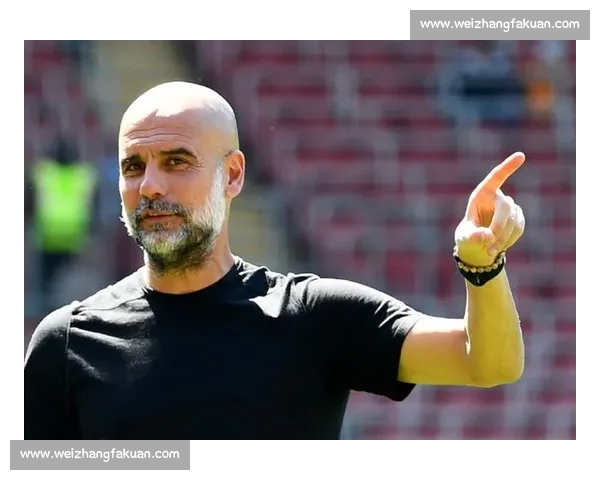 瓜迪奥拉：短暂休整，蓄力再战新征程